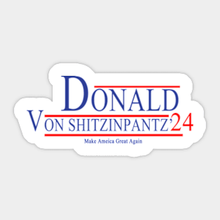 donalrd von shitzinpants Sticker